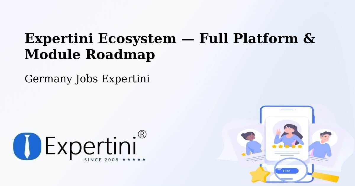 Expertini Ecosystem — Full Platform & Module Roadmap – Leiferde